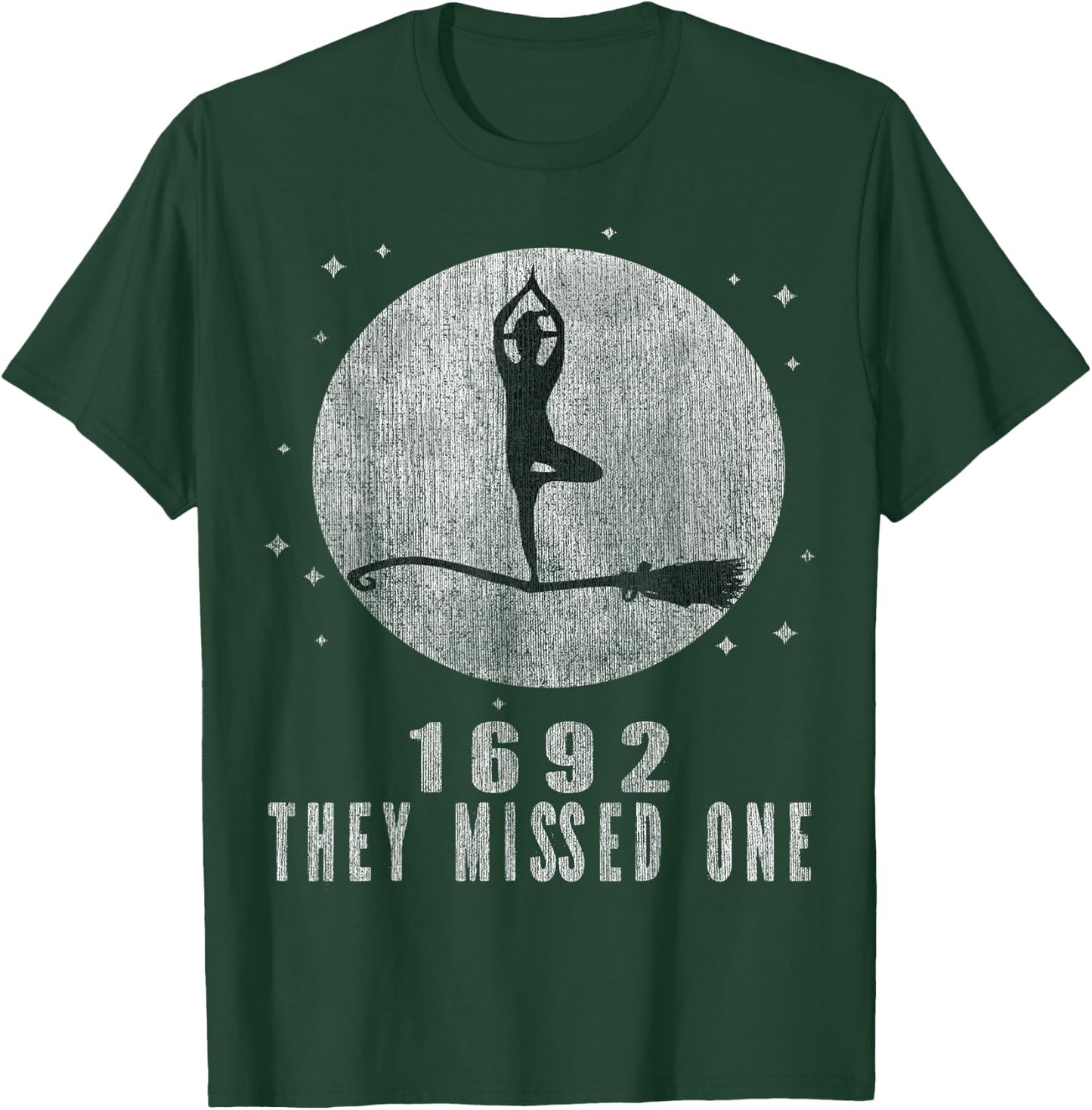 Salem 1692 They Missed One T-Shirt - T-Shirt | Forest