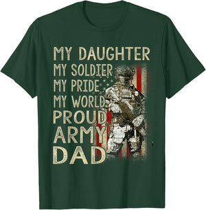 My Daughter My Soldier Hero Proud Army Dad Military Father T-Shirt - T-Shirt | Forest