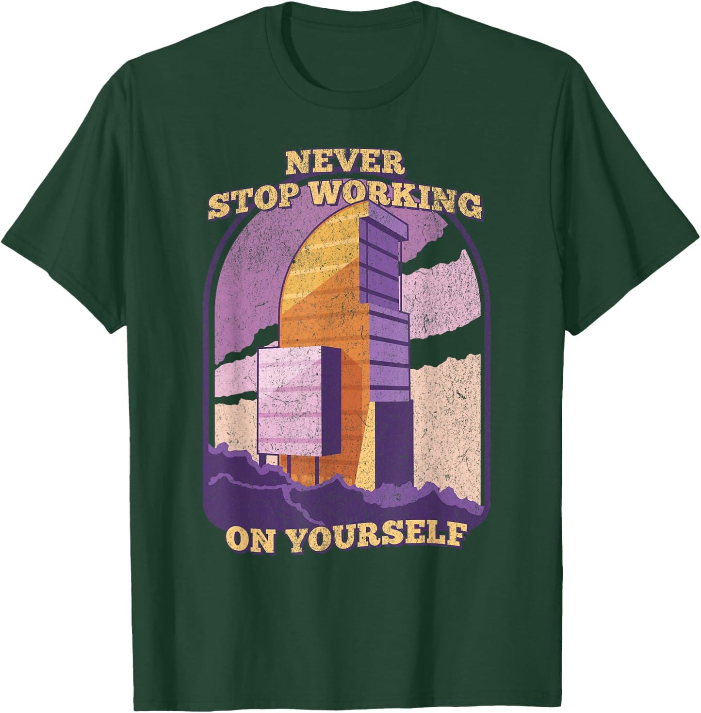 Never Stop Working On Yourself Motivation Positive Cute T-Shirt - T-Shirt | Forest