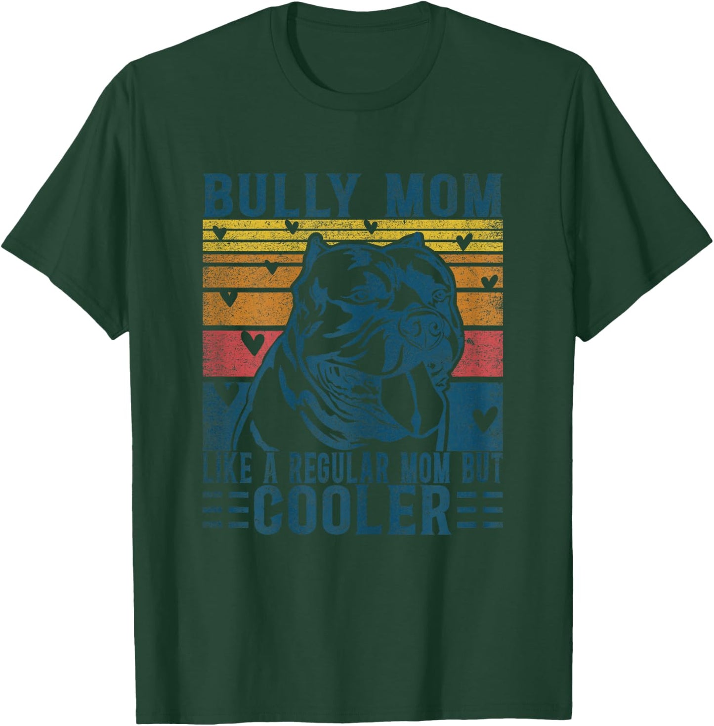 Bully Pitbull Sayings Apparel Fan American Bully T-Shirt - T-Shirt | Forest