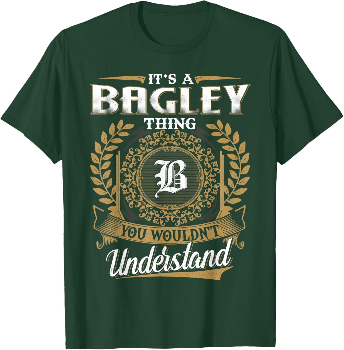 BAGLEY Family - Last Name BAGLEY Surname Personalized T-Shirt - T-Shirt | Forest
