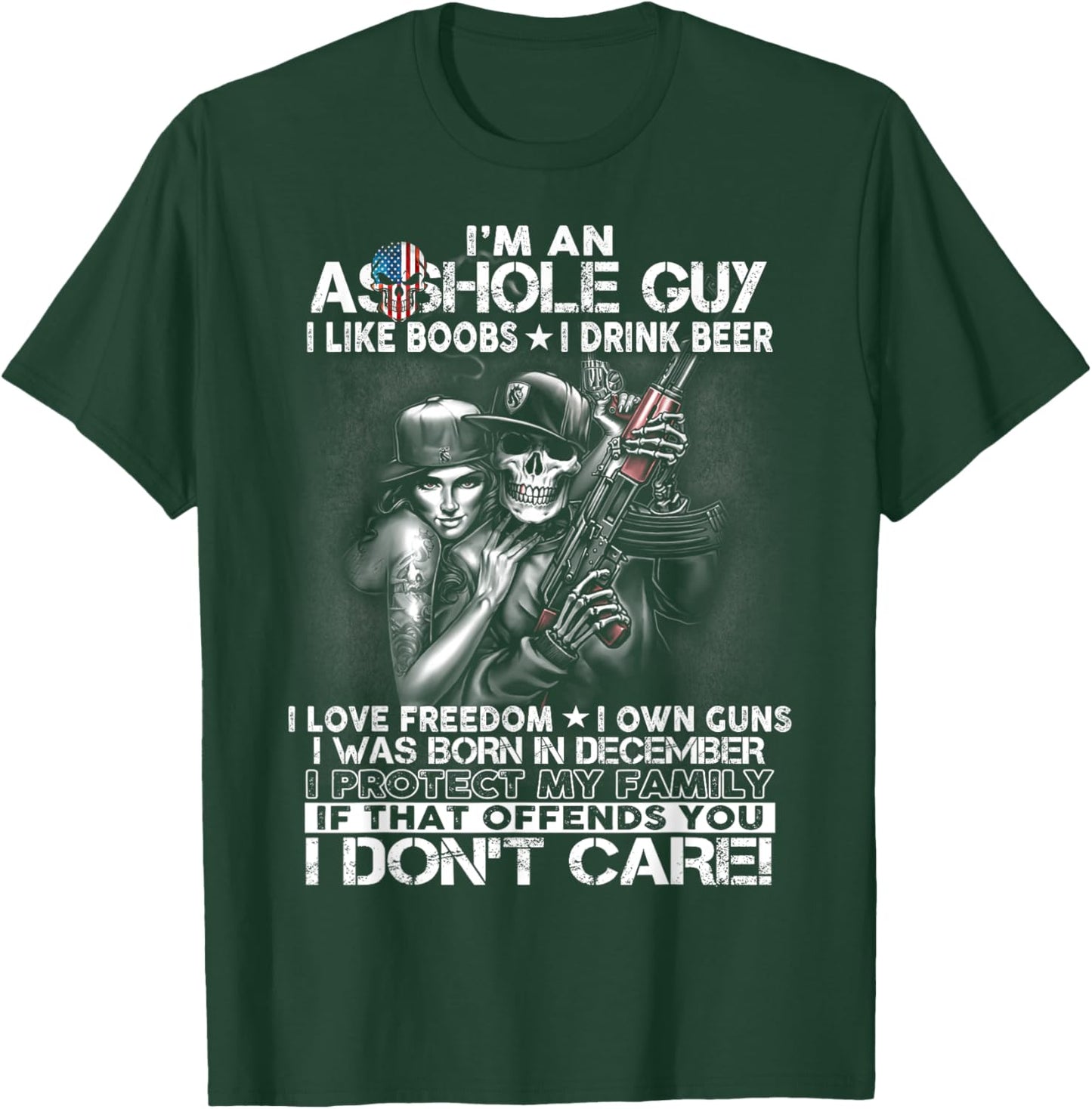 I'm an asshole guy love freedom guns born in December T-Shirt - T-Shirt | Forest