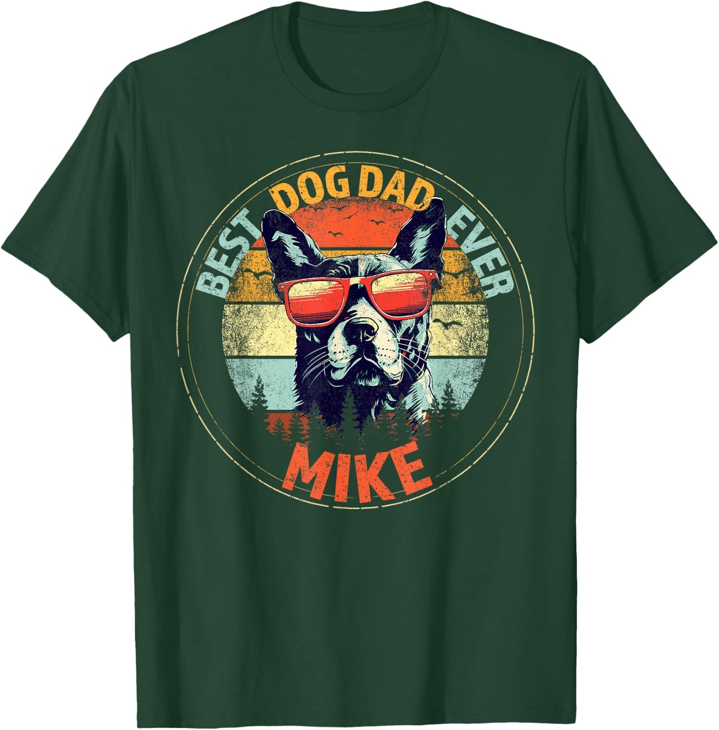 Mike Best Dog Dad Ever Funny Custom Personalized Name T-Shirt - T-Shirt | Forest