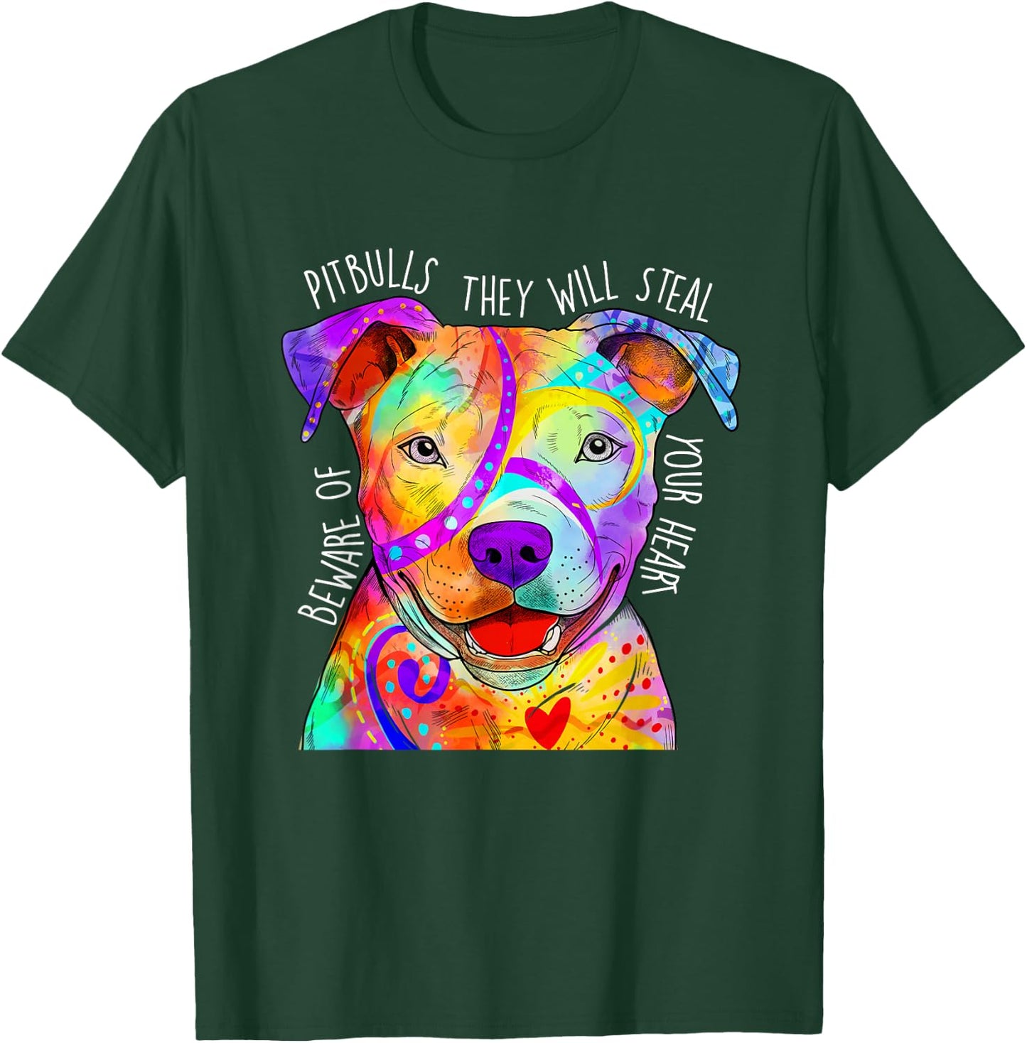 Beware of Pitbulls They Will Steal Your Heart - Dog Owner T-Shirt - T-Shirt | Forest