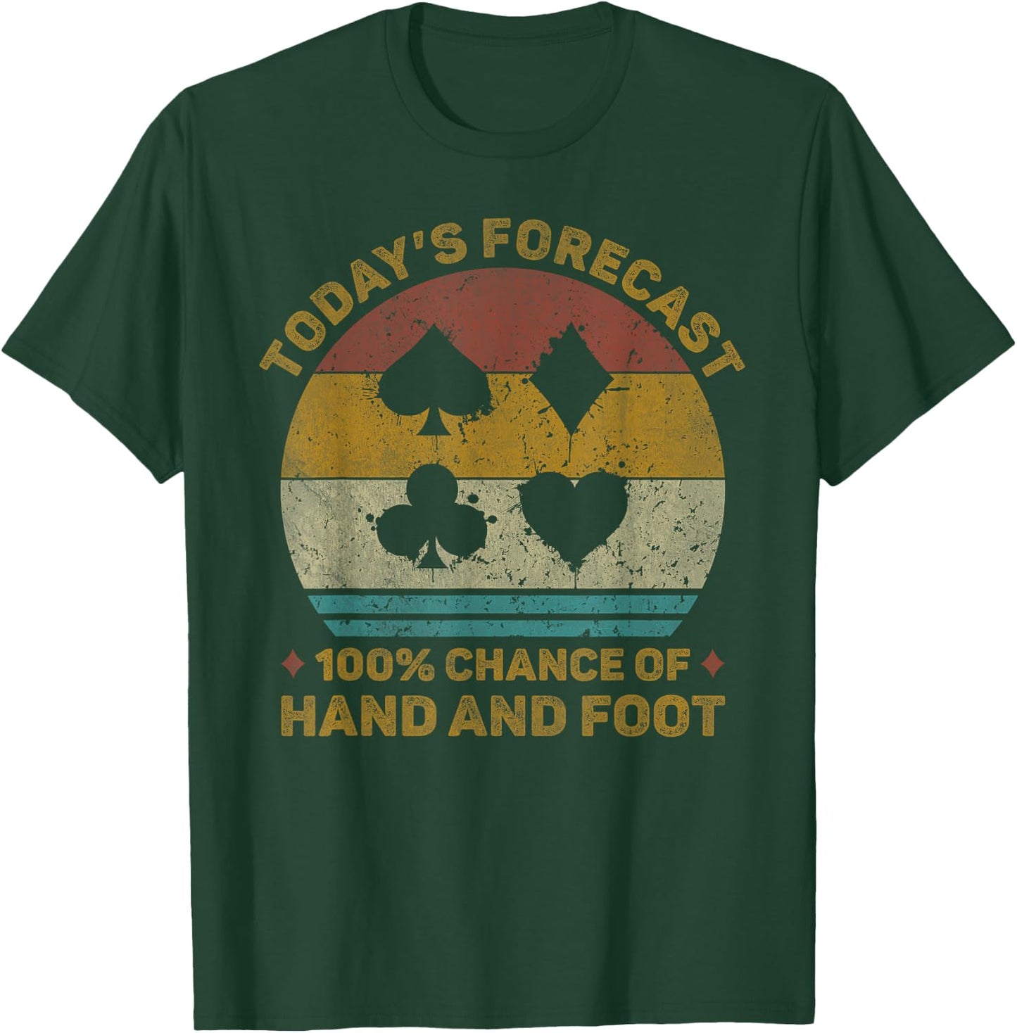 Today's Forecast Funny Hand And Foot Card Game T-Shirt - T-Shirt | Forest