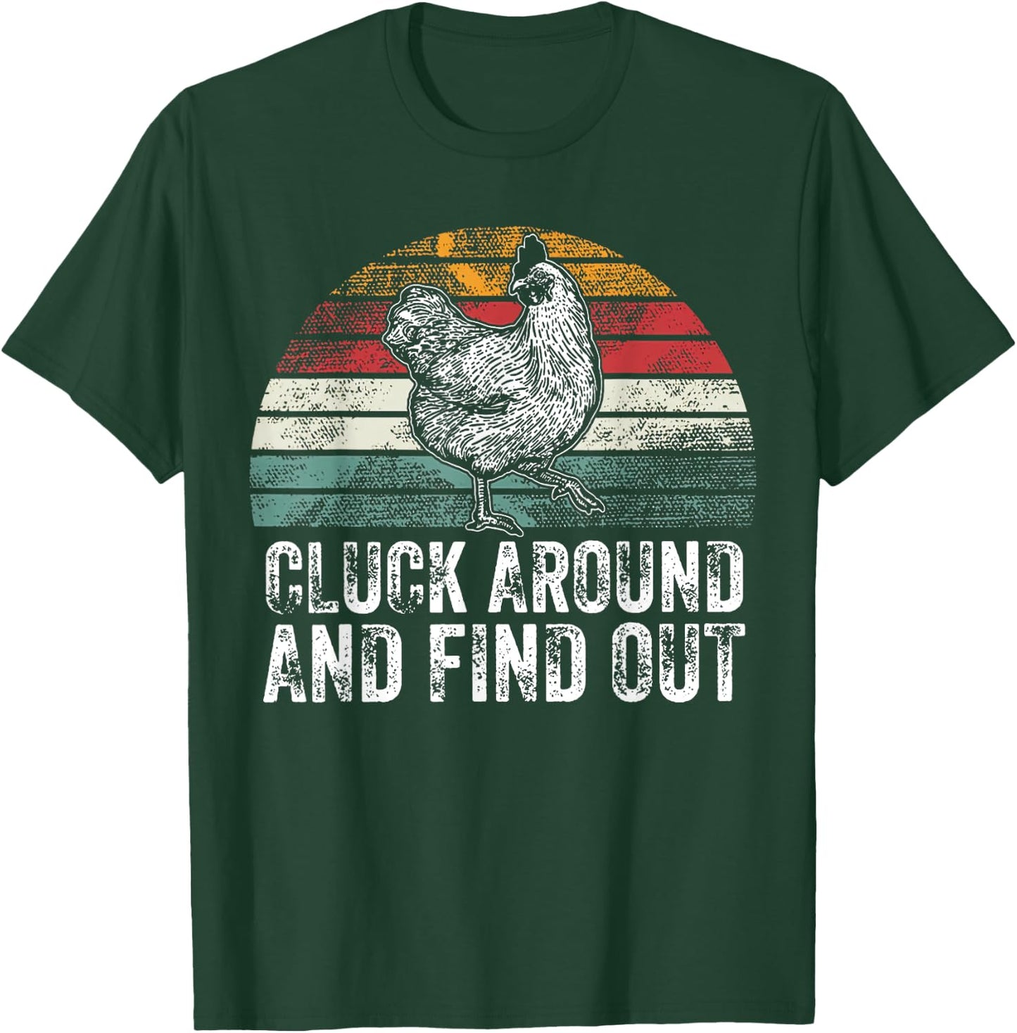 Cluck Around And Find Out Funny Chicken Vintage Adult Humor T-Shirt - T-Shirt | Forest