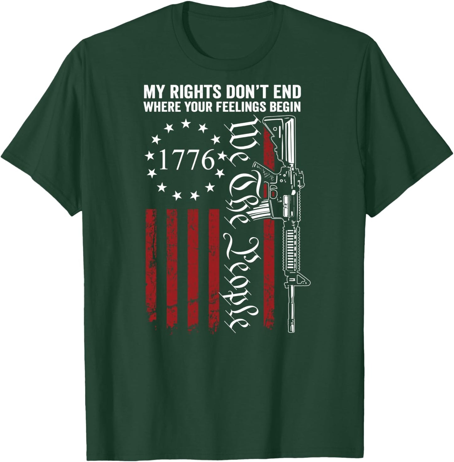 My Rights Don't End Where Your Feelings Begin Gun (ON BACK) T-Shirt - T-Shirt | Forest