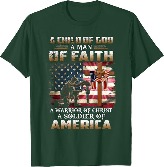 A Child Of God A Man Of Faith A Warrior Of Christ Veteran T-Shirt - T-Shirt | Forest