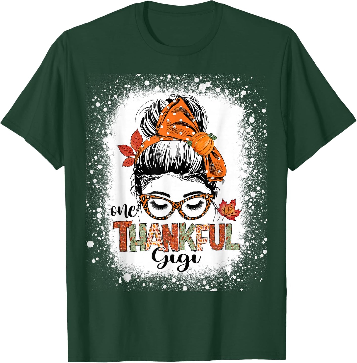 One Thankful Gigi Messy Bun Fall Autumn Thanksgiving Grandma T-Shirt - T-Shirt | Forest