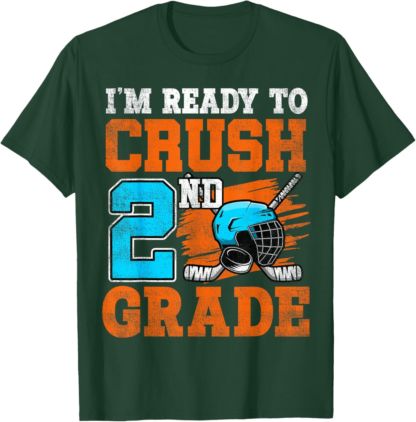I'm Ready To Crush 2nd Grade Hockey Kids Back To School T-Shirt - T-Shirt | Forest