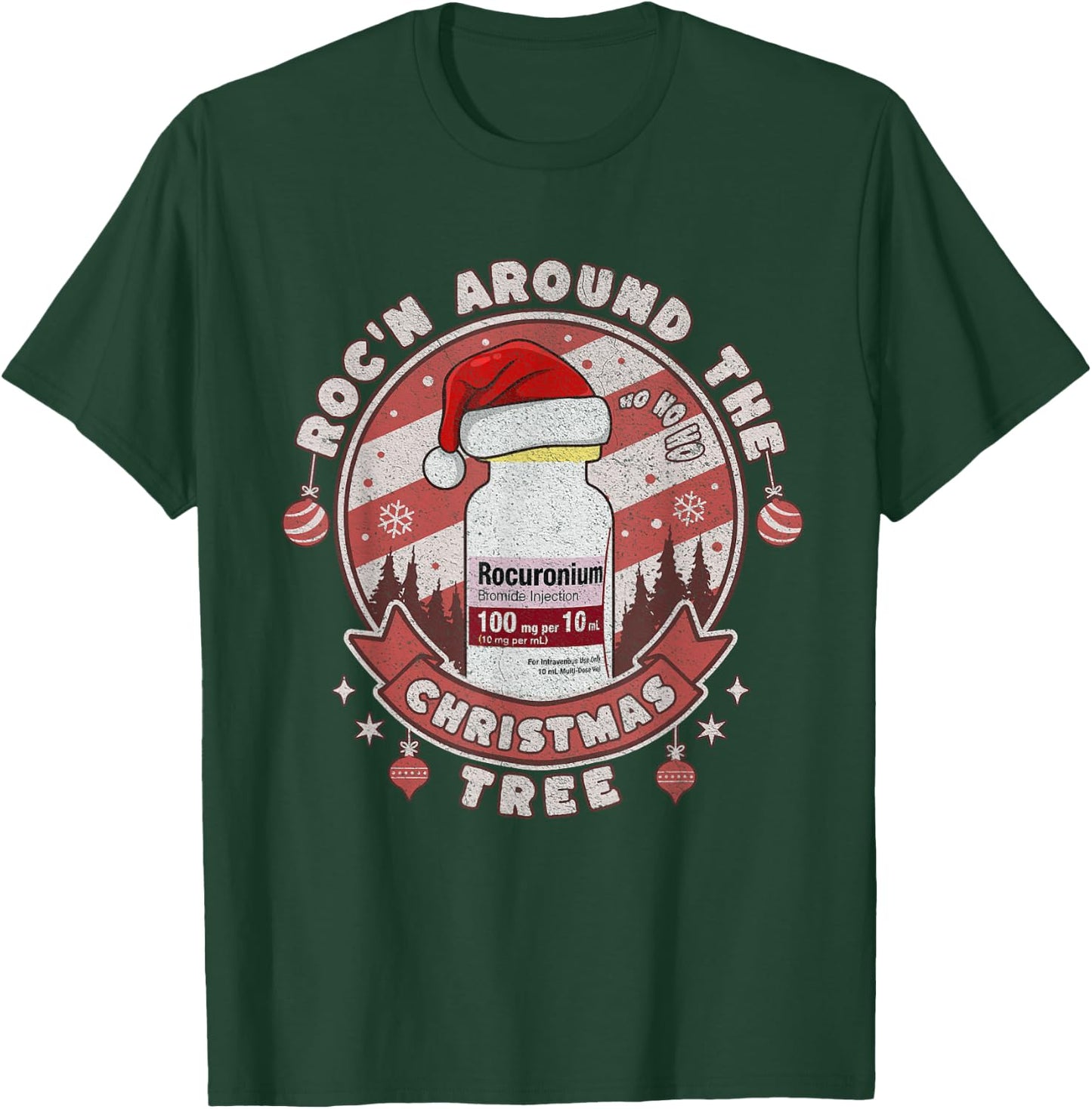 Funny Roc'n Around The Christmas Tree ER ED ICU Care Nurse T-Shirt - T-Shirt | Forest