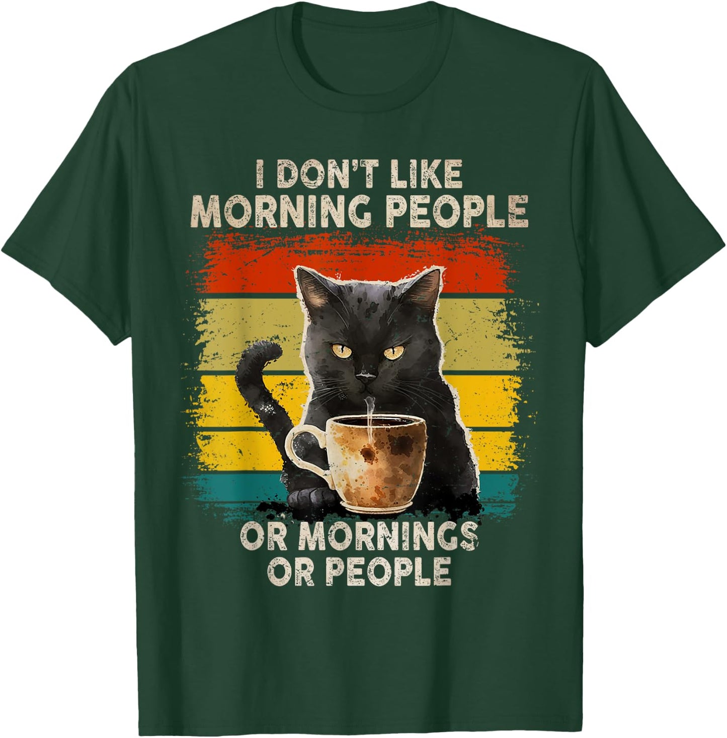 Fun I Hate Morning People and Mornings and People Coffee Cat T-Shirt - T-Shirt | Forest