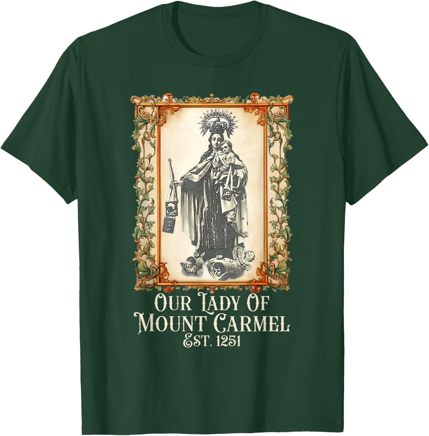 Our Lady of Mount Carmel Marian Catholic T-Shirt - T-Shirt | Forest