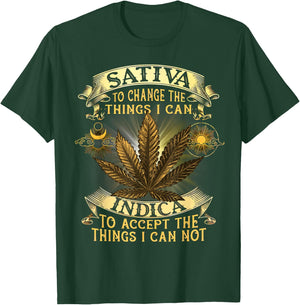 Sativa To Change The Things I Can Indica To Accept T-Shirt - T-Shirt | Forest