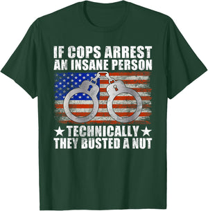 Police Joke Funny Police T-Shirt - T-Shirt | Forest