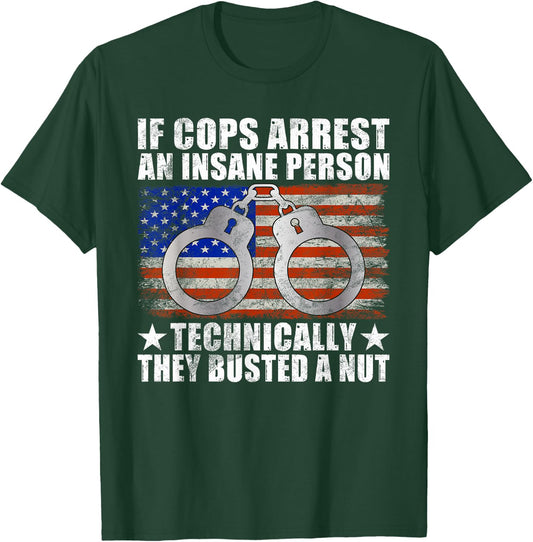 Police Joke Funny Police T-Shirt - T-Shirt | Forest