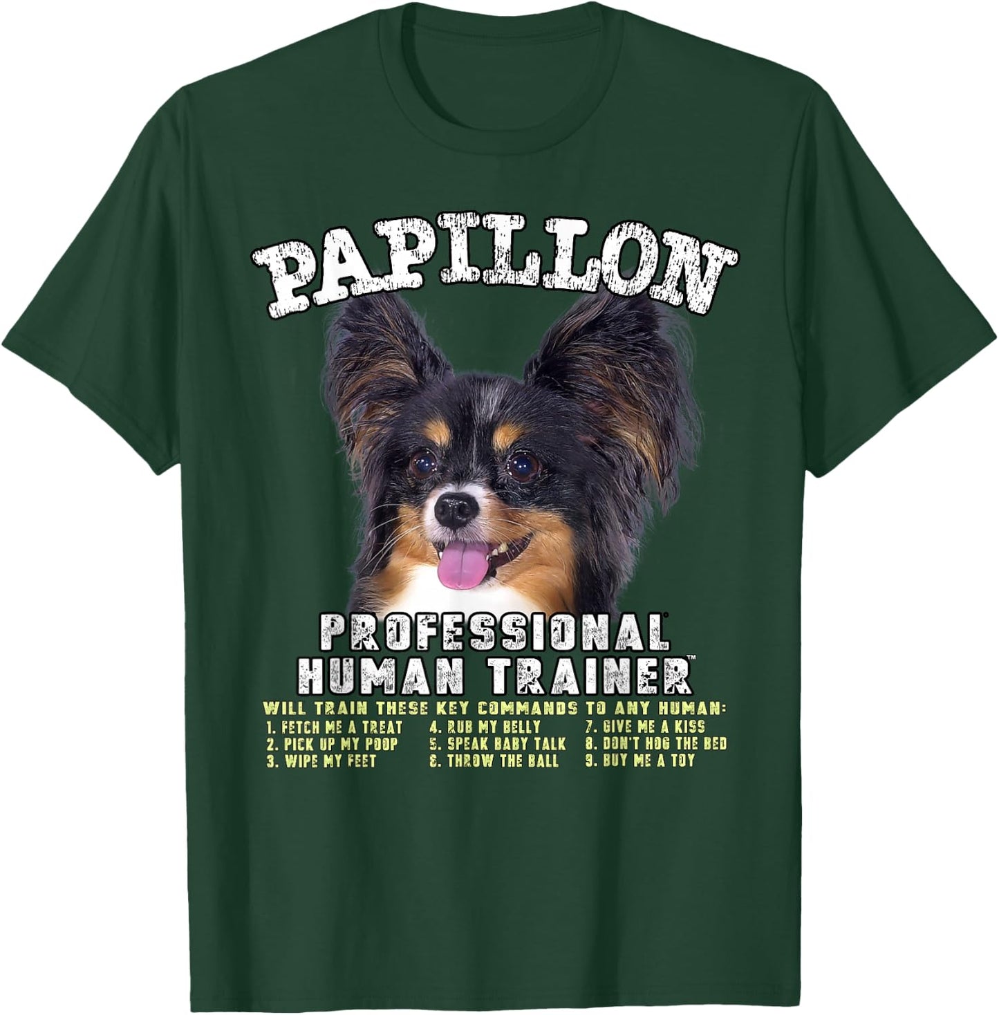 Papillon Dog Professional Human Trainer T-Shirt - T-Shirt | Forest