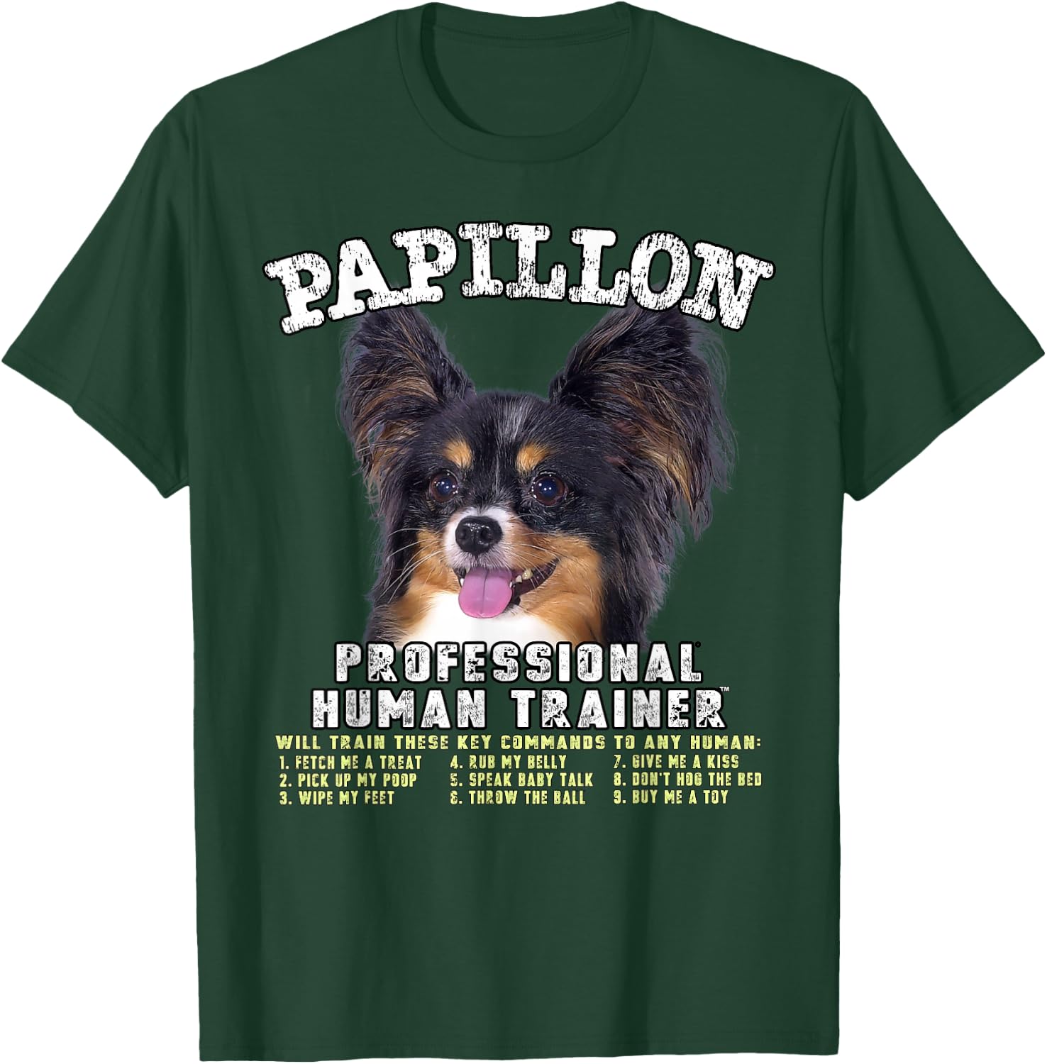 Papillon Dog Professional Human Trainer T-Shirt - T-Shirt | Forest