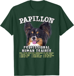 Papillon Dog Professional Human Trainer T-Shirt - T-Shirt | Forest