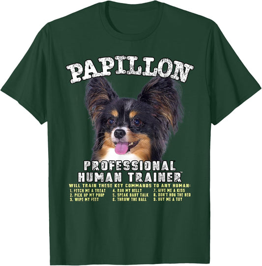 Papillon Dog Professional Human Trainer T-Shirt - T-Shirt | Forest