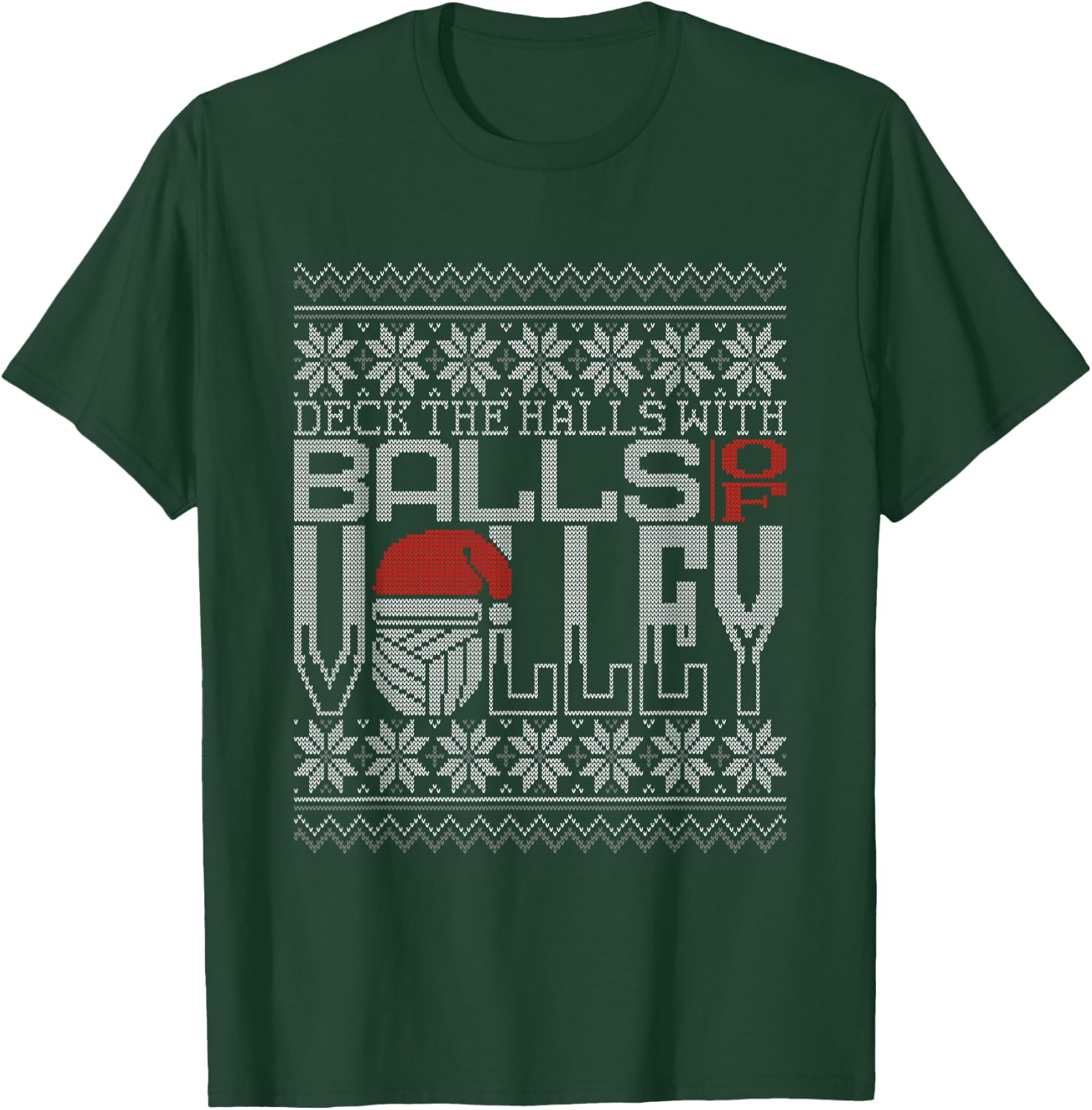 Deck The Halls With Balls Of Volley Volleyball Ugly Sweater T-Shirt - T-Shirt | Forest