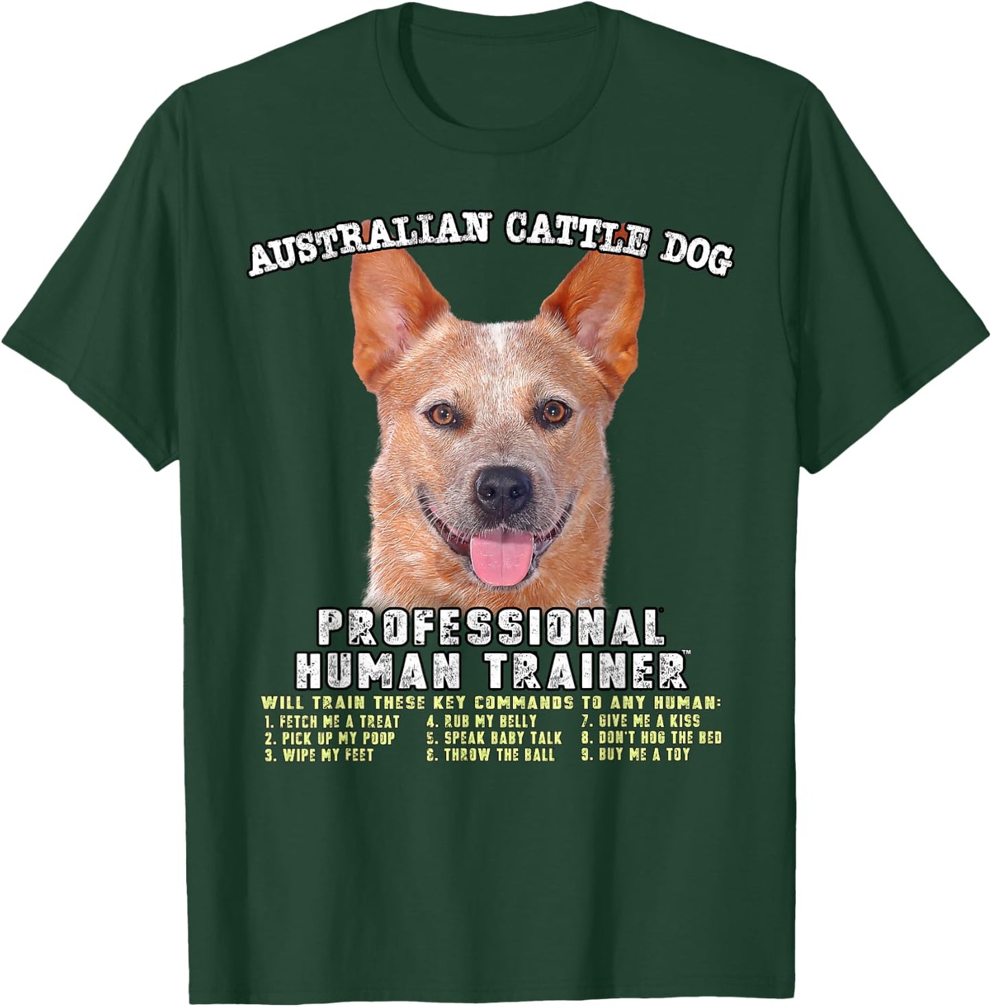 Australian Cattle Dog Red Professional Human Trainer T-Shirt - T-Shirt | Forest