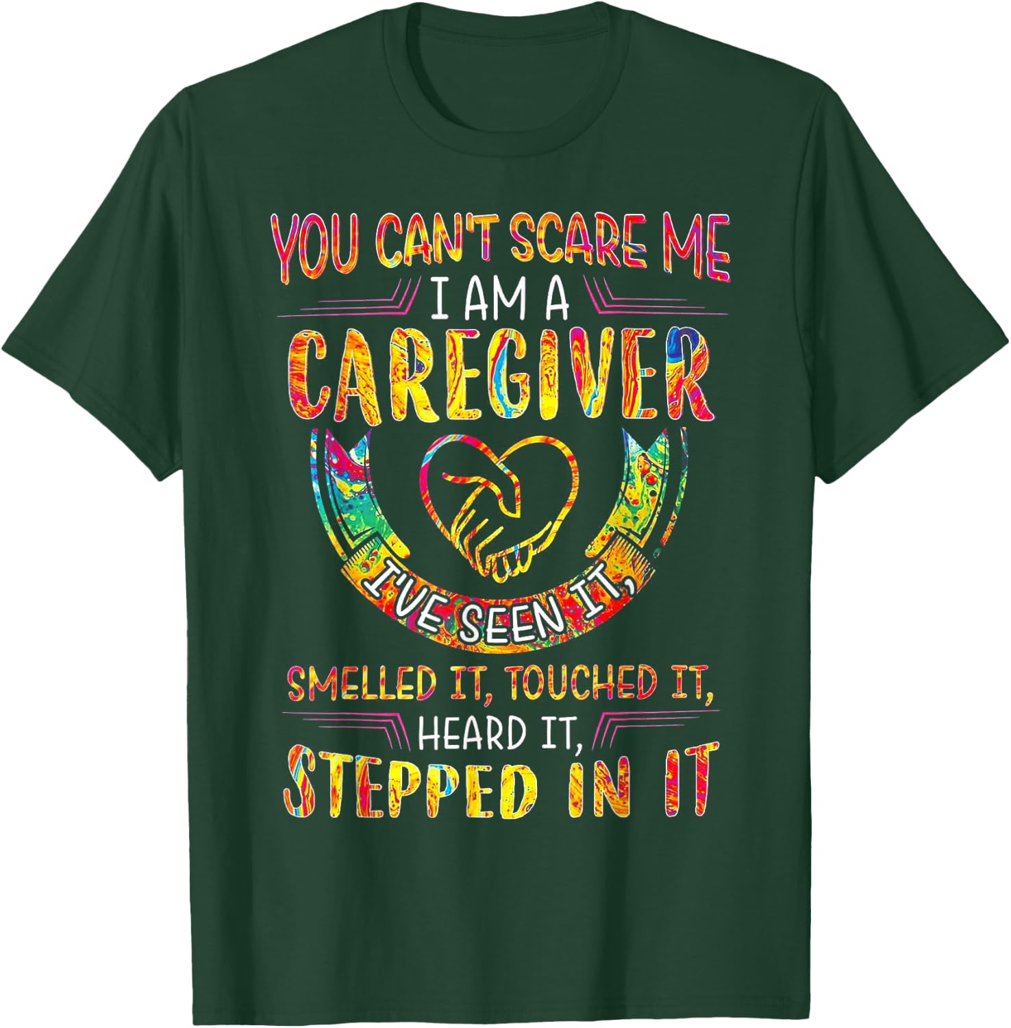 You Can't Scare Me I Am A Caregiver T-Shirt - T-Shirt | Forest
