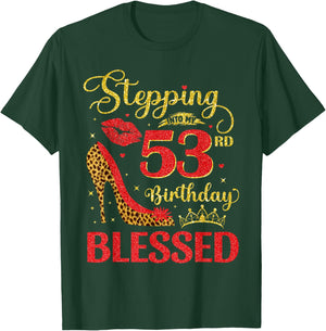 53 Years Old Birthday Blessed Stepping Into My 53rd Birthday T-Shirt - T-Shirt | Forest