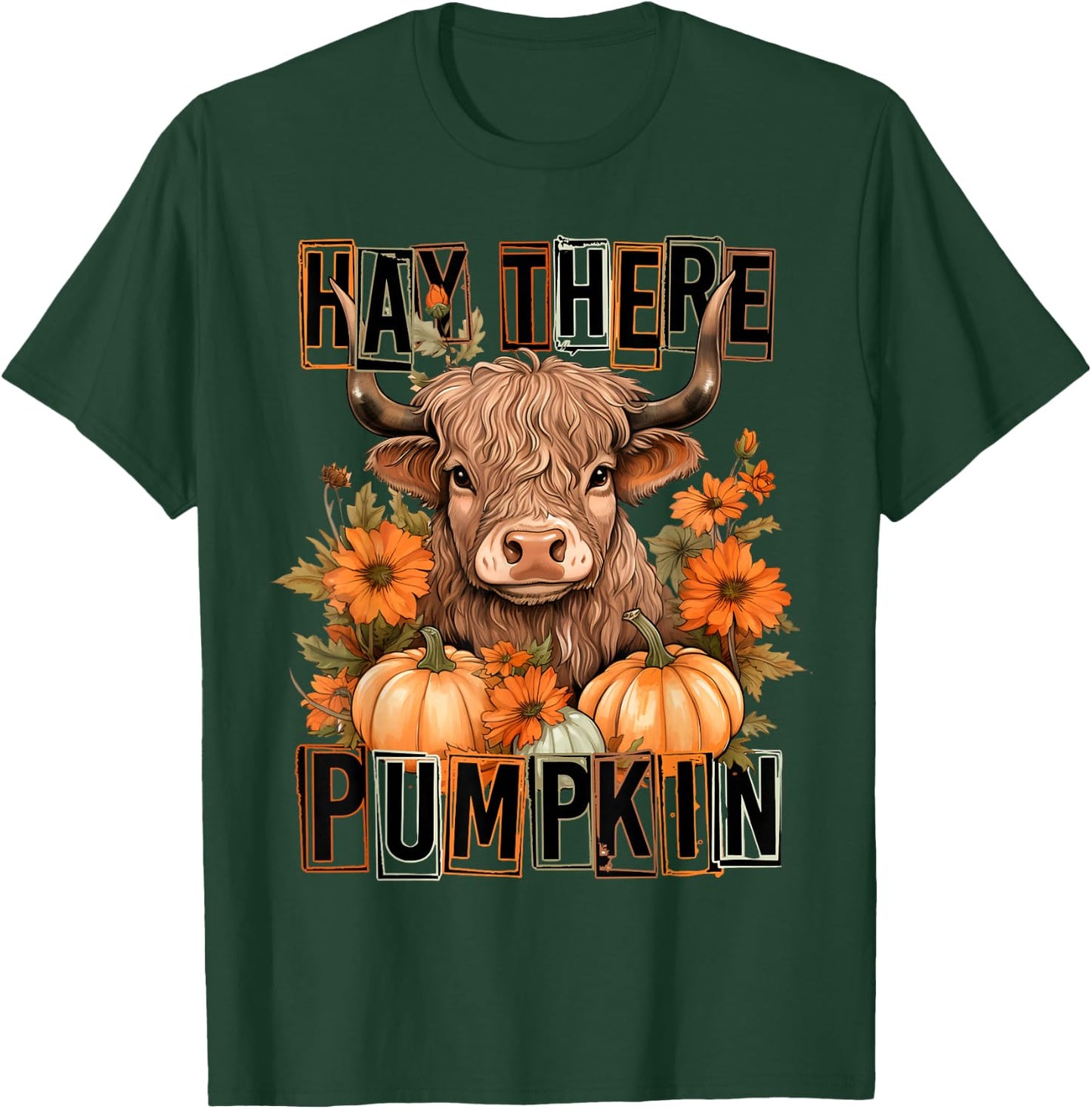 Hey There Pumpkin Fall Halloween Pumpkin Fall Highland Cow T-Shirt - T-Shirt | Forest