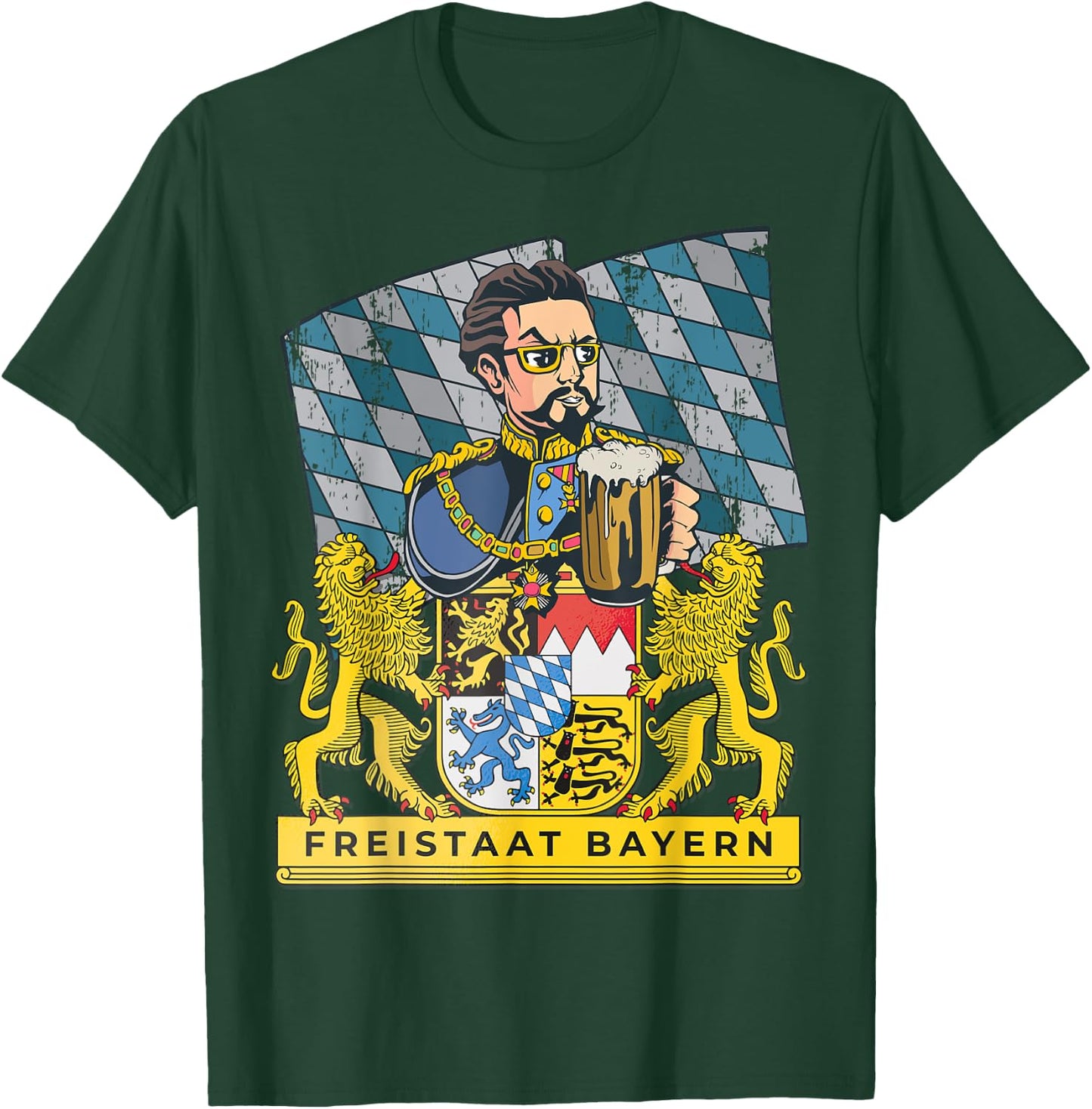 Bayern First! Freistaat of Bavaria With King Ludwig T-Shirt - T-Shirt | Forest