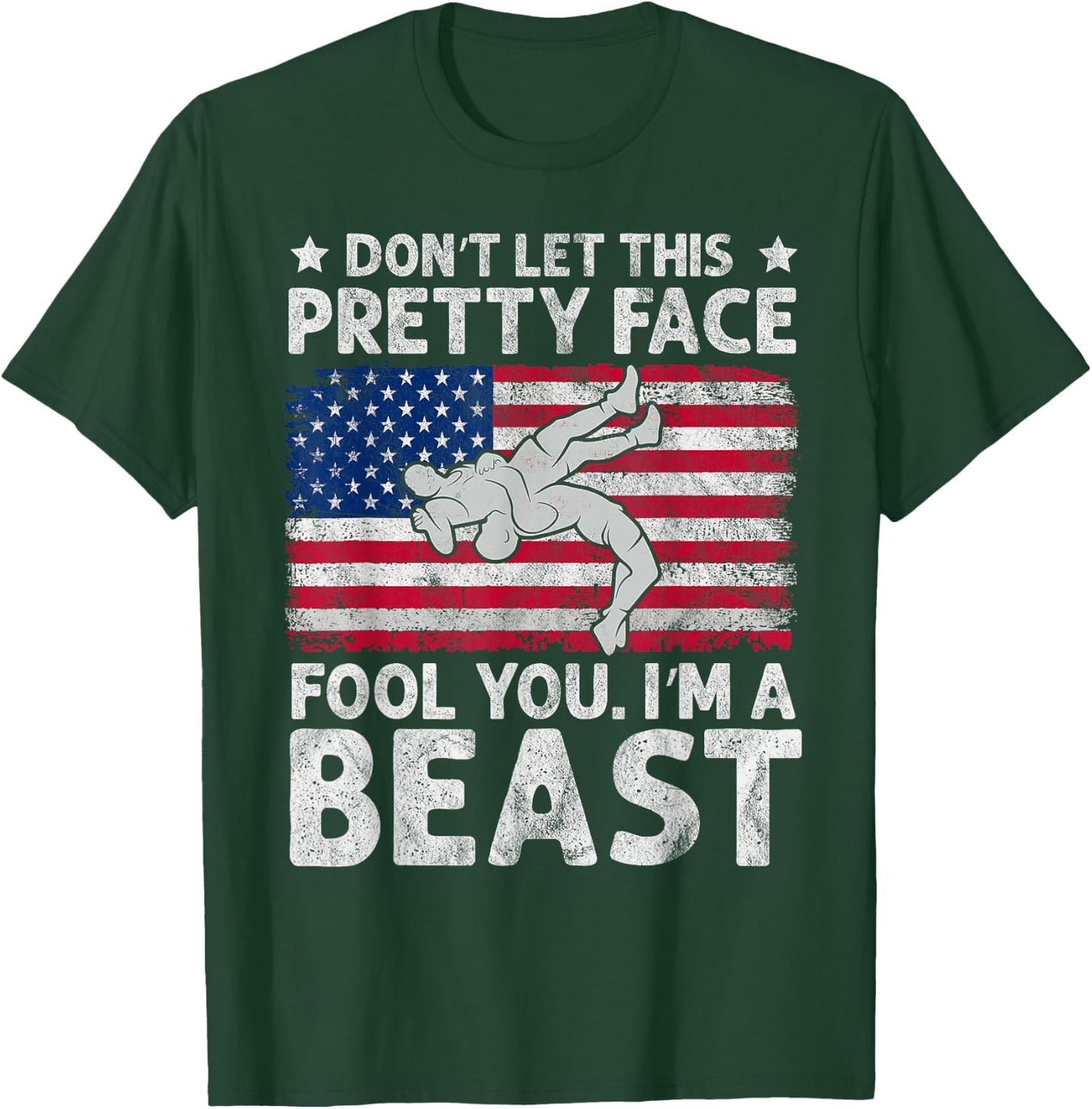 Funny Wrestle Don't Let This Pretty Face Fool You Im A Beast T-Shirt - T-Shirt | Forest