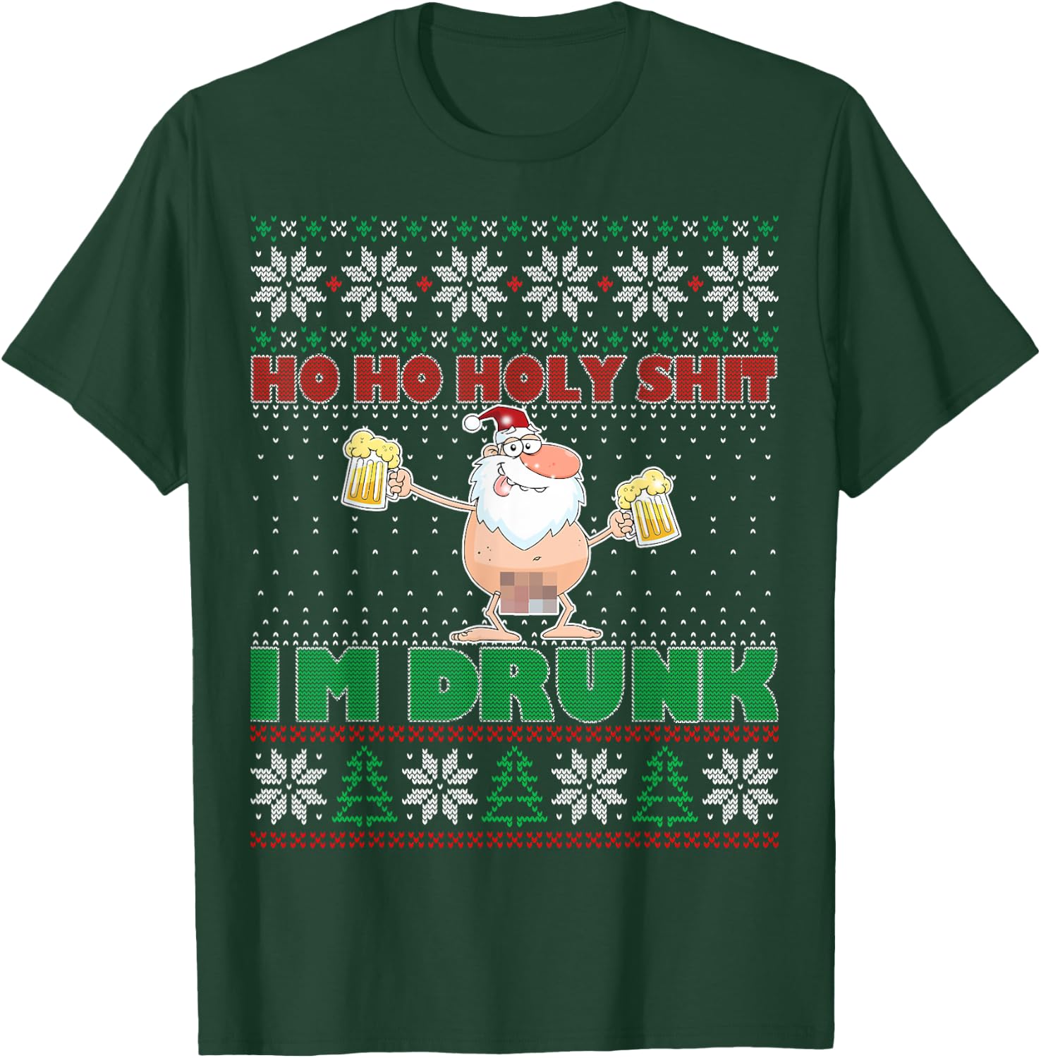 Ho Ho Holy Shit I'm Drunk Naked Santa Claus Ugly Christmas T-Shirt - T-Shirt | Forest