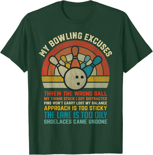 My Bowling Excuses Retro Vintage Funny Bowler Bowling Player T-Shirt - T-Shirt | Forest