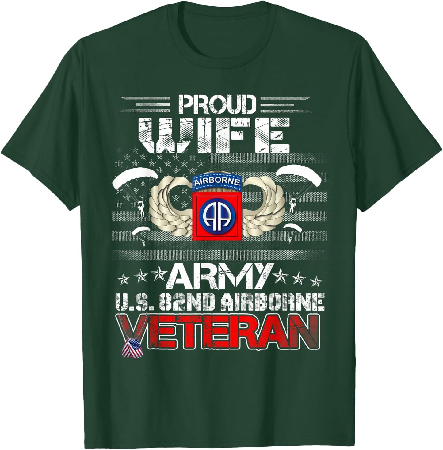 Proud Wife Army US 82nd Airborne Veteran Flag Patriotic T-Shirt - T-Shirt | Forest