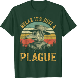 Relax It's Just A Plague Mask Cloak Medieval Plague Doctor T-Shirt - T-Shirt | Forest