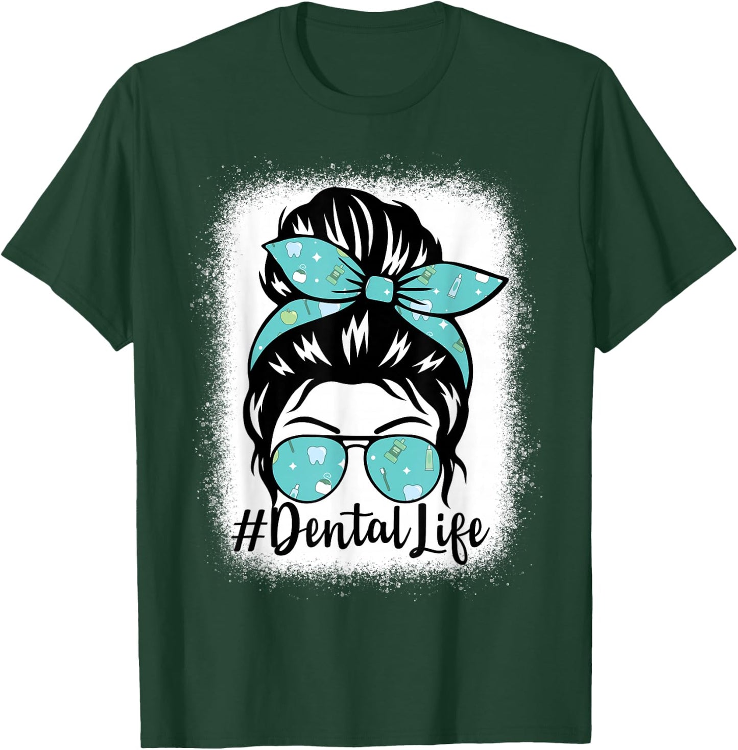 Dental Cute Funny Dentist Hygienist Messy Bun T-Shirt - T-Shirt | Forest