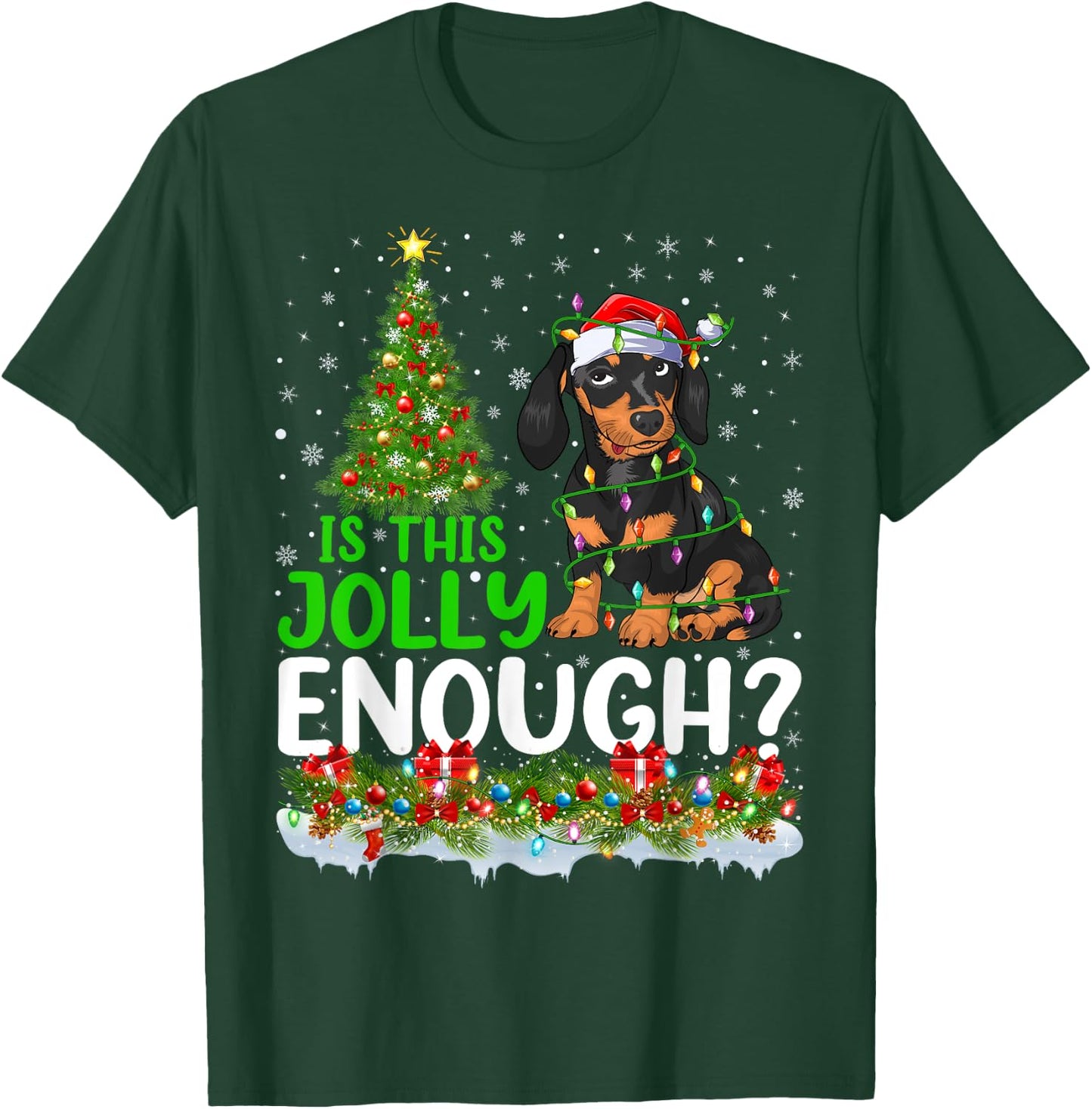 Is This Jolly Enough Dachshund Dog Christmas Tree Men Women Kids T-Shirt - T-Shirt | Forest