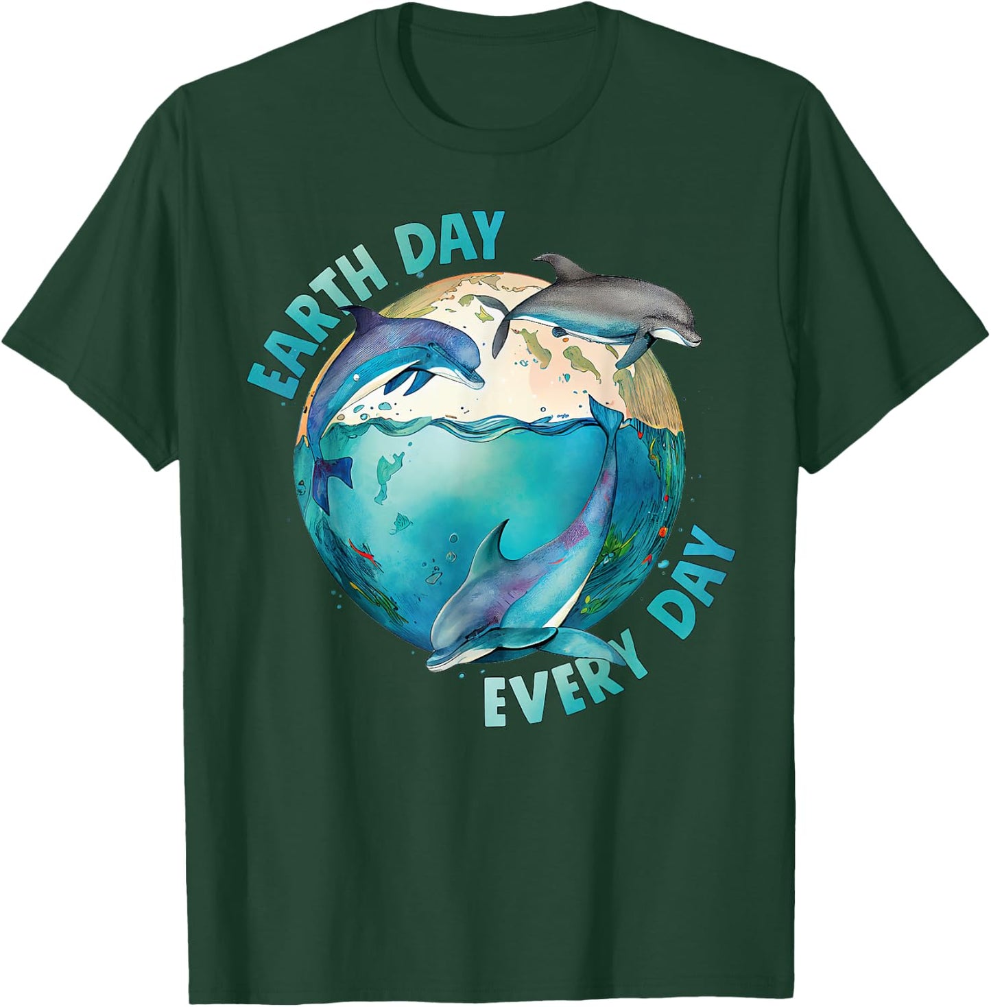 Earth Day, Every Day. Three Dolphins Ocean, Climate Change T-Shirt - T-Shirt | Forest