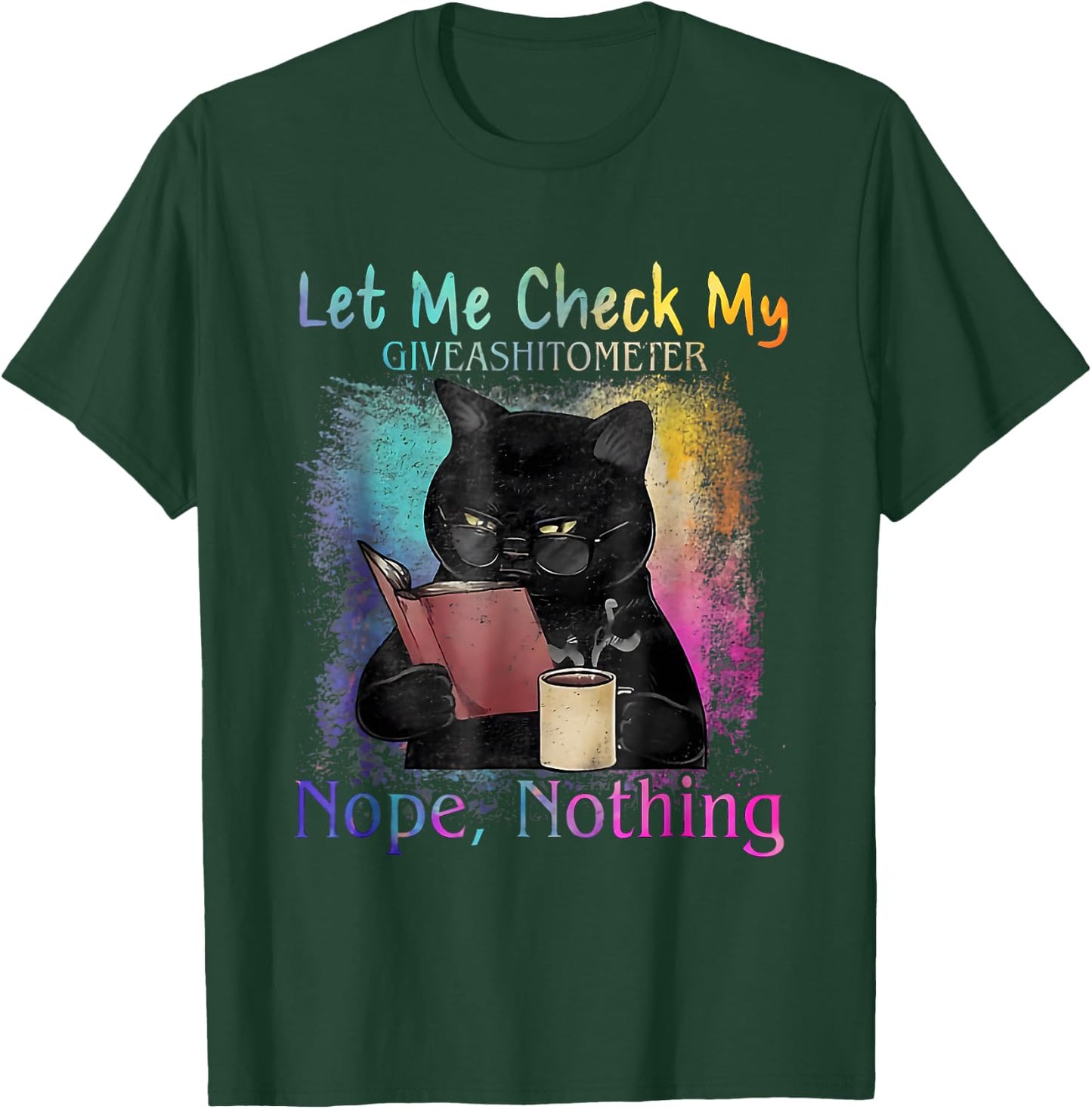Black Cat Let Me Check My Give A Shitometer Nope Nothing Women T-Shirt - T-Shirt | Forest