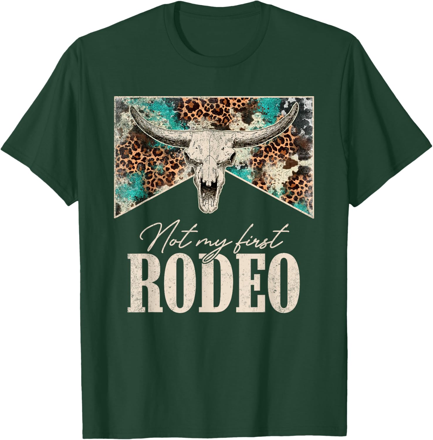 Leopard Bull Skull Western Life Country Not My First Rodeo T-Shirt - T-Shirt | Forest