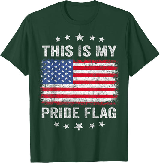 This is My Pride Flag USA American 4th of July Patriotic T-Shirt - T-Shirt | Forest