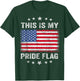 This is My Pride Flag USA American 4th of July Patriotic T-Shirt - T-Shirt | Forest
