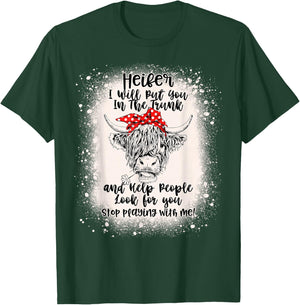 Heifer I Will Put You In The Trunk And Help People Bleached T-Shirt - T-Shirt | Forest