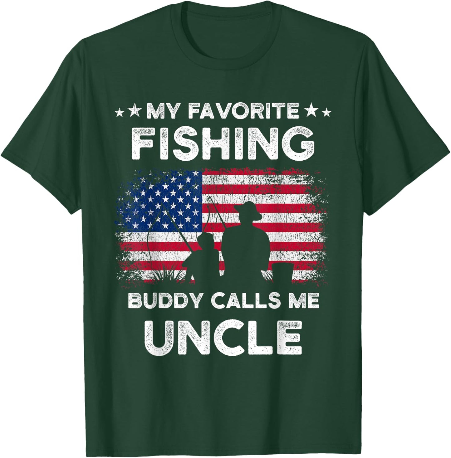 My Favorite Fishing Buddy Calls Me Uncle Fishing Buddy T-Shirt - T-Shirt | Forest