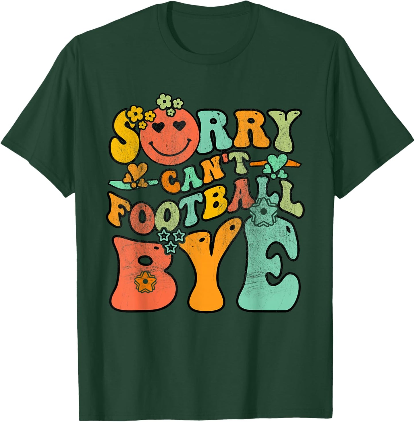 Groovy Retro Vintage Sorry Can't Football Bye Men Women T-Shirt - T-Shirt | Forest