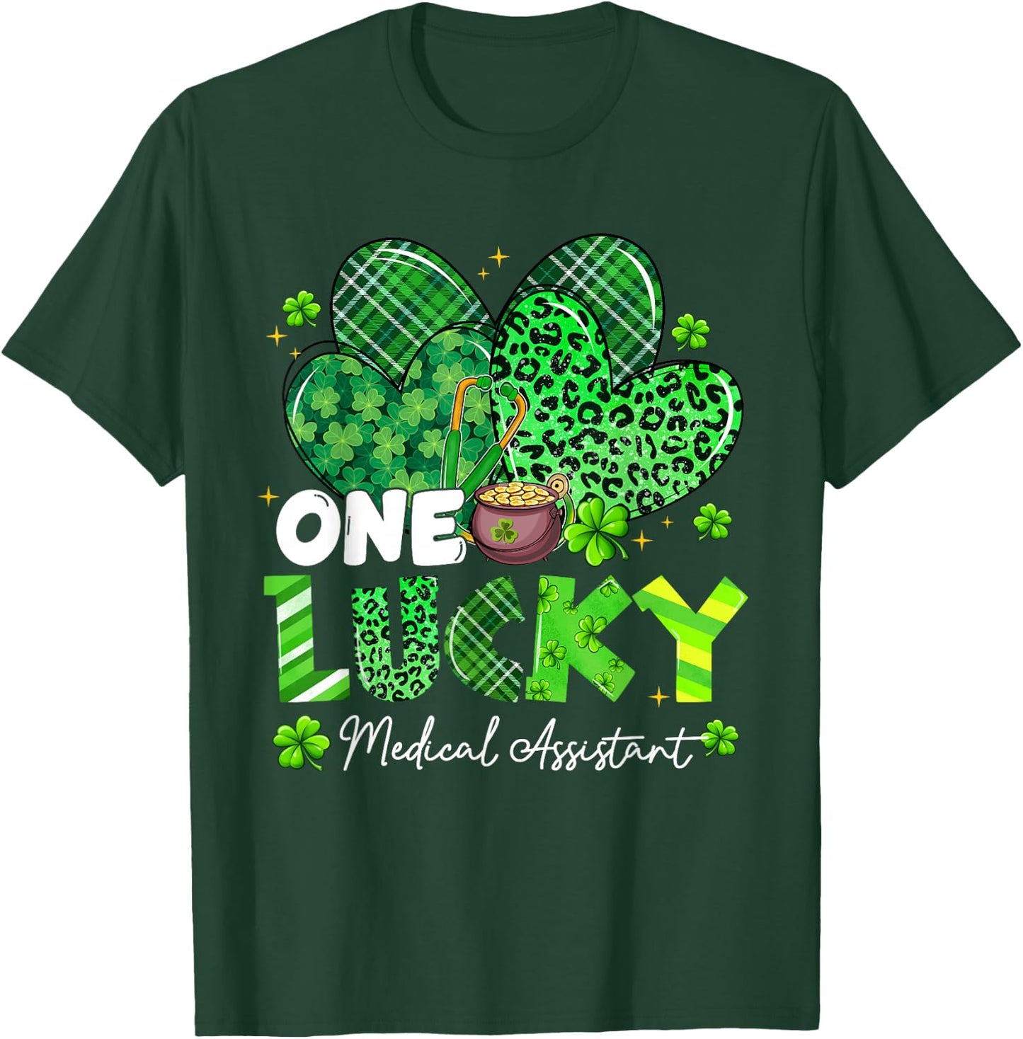 One Lucky Medical Assistant St Patrick's Day Shamrock Heart T-Shirt - T-Shirt | Forest
