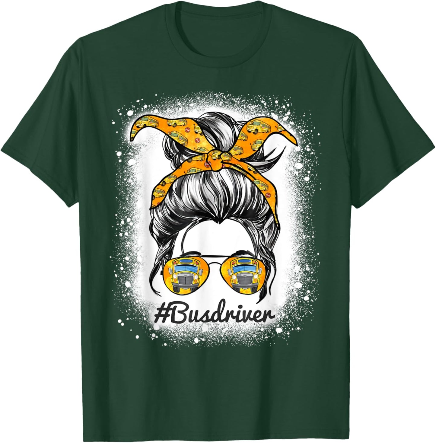 Bus Driver Life Messy Bun Hair Cute School Bus Driver T-Shirt - T-Shirt | Forest