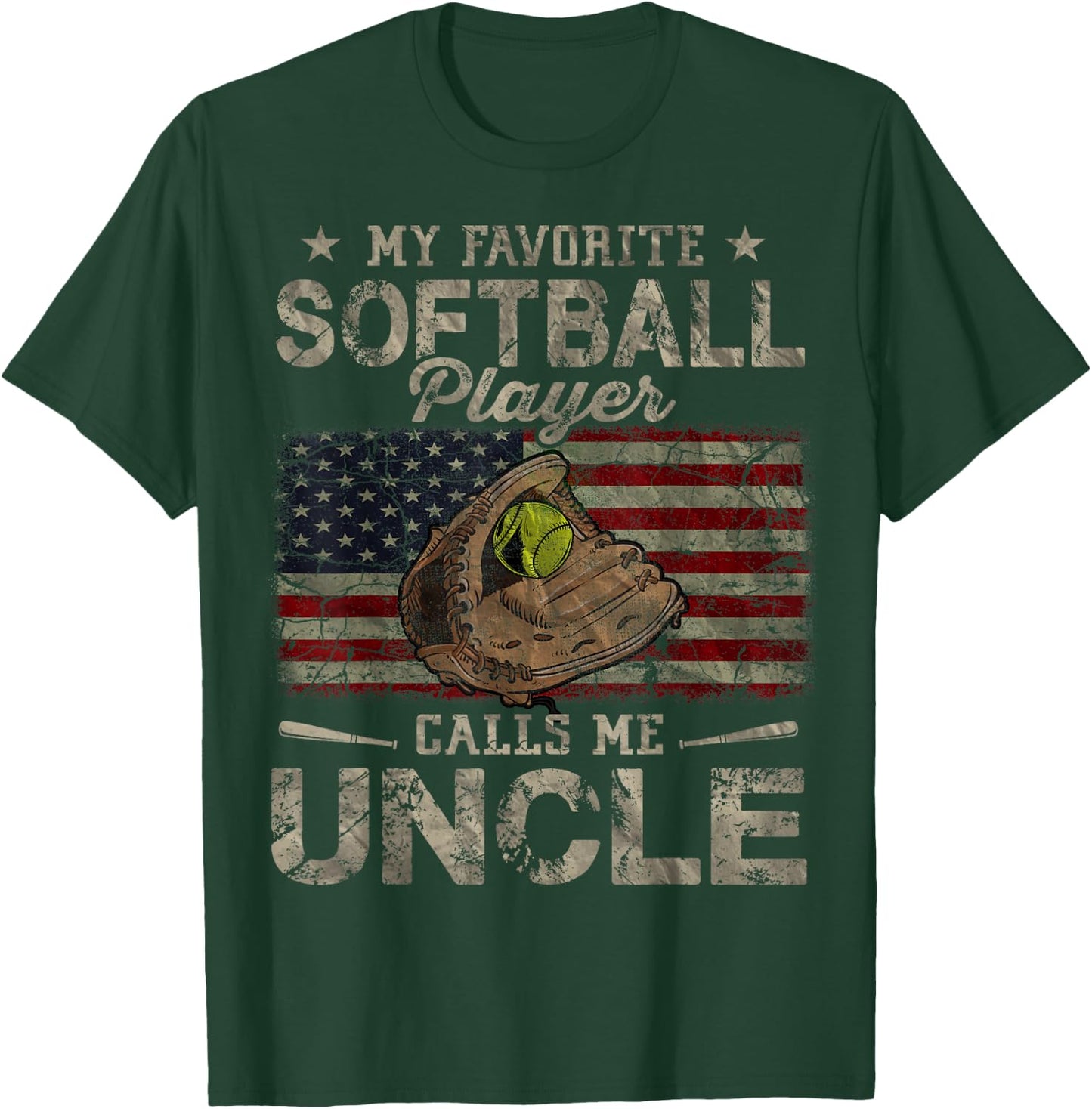 My Favorite Softball Player Calls Me Uncle Father's Day T-Shirt - T-Shirt | Forest