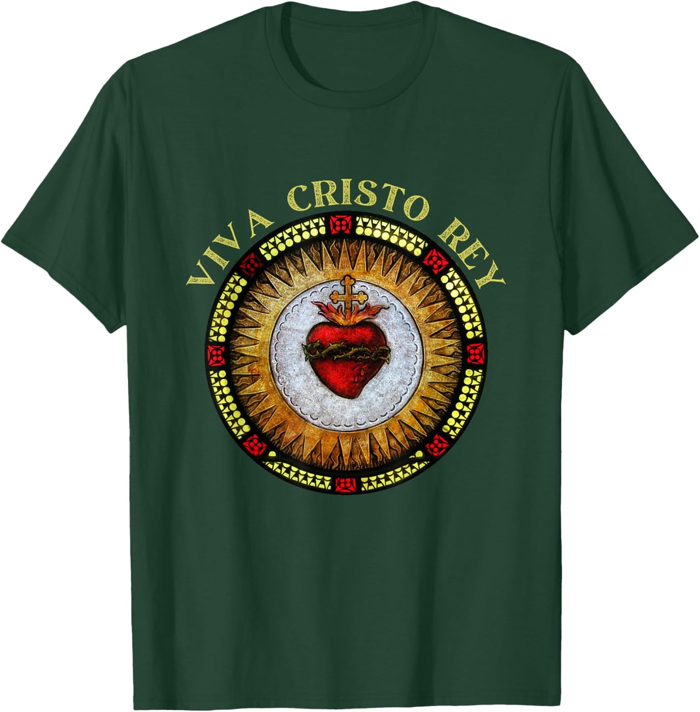 Roman Catholic Sacred Heart Viva Cristo Rey T-Shirt - T-Shirt | Forest
