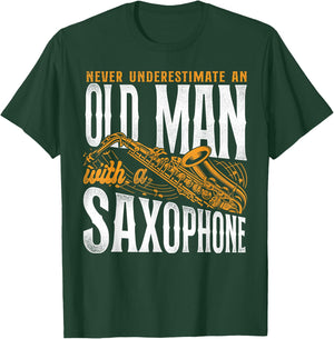 Saxophone Never Underestimate An Old Man With A Saxophone T-Shirt - T-Shirt | Forest